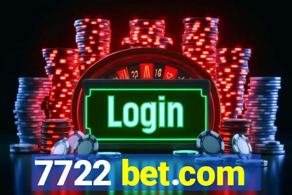 7722 bet.com